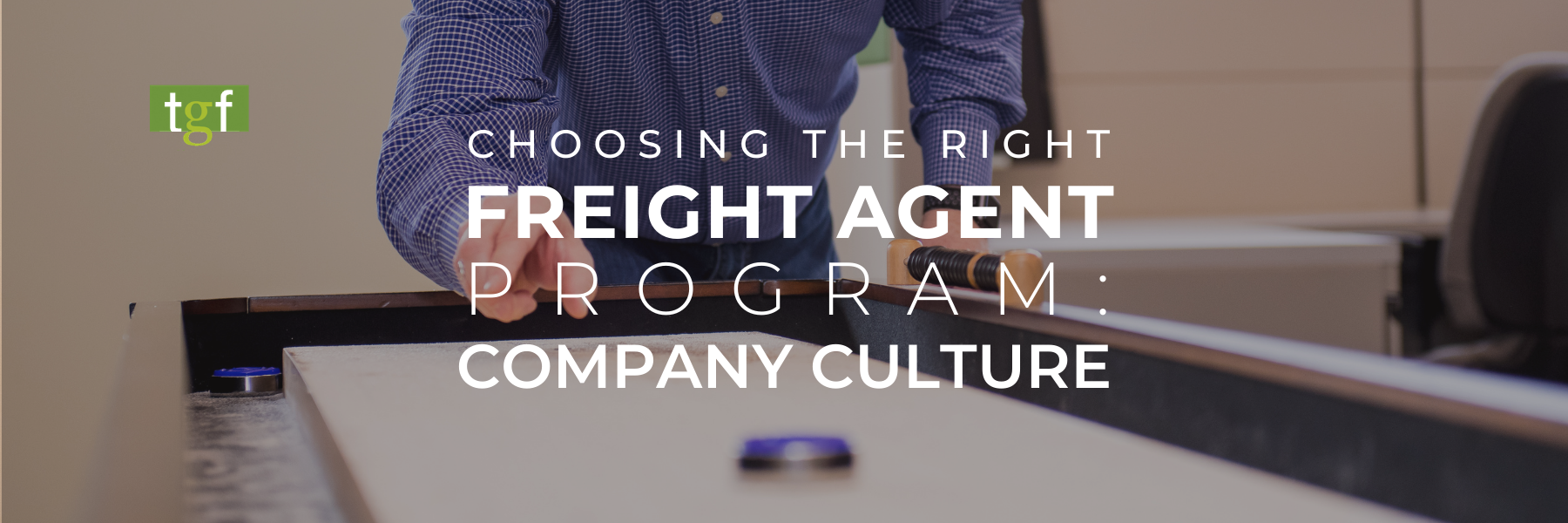 Read more about the article How to Find the Right Freight Agent Program: Company Culture