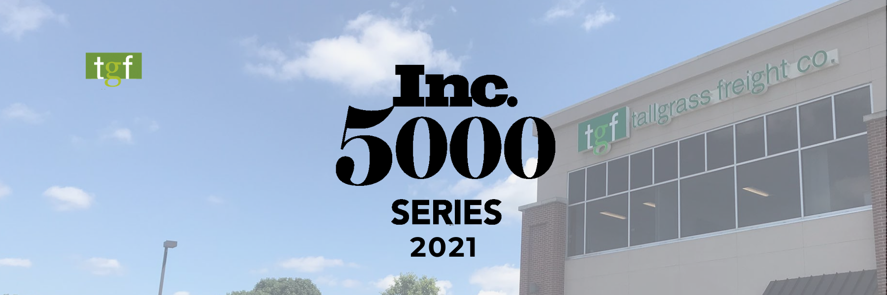 Read more about the article Tallgrass Freight Ranks #37 in Inc.’s 250 Fastest-Growing Private Companies in the Midwest