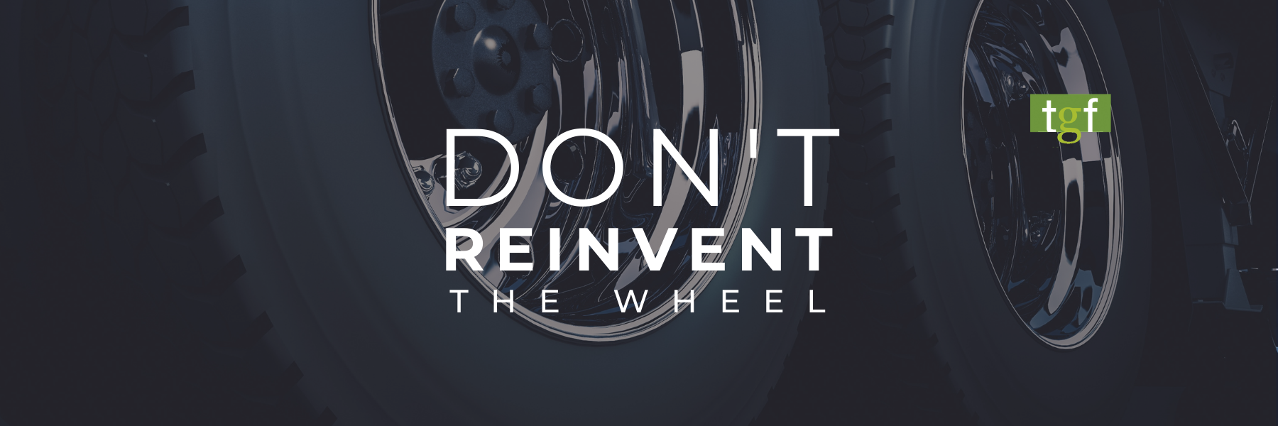 You are currently viewing Don’t Reinvent the Wheel: Back-to-Basics Steps for Success