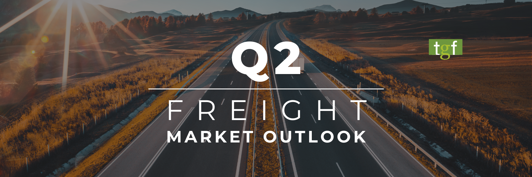 You are currently viewing Freight Market Outlook for Q2: An Ideal Time to Become a Tallgrass Freight Broker