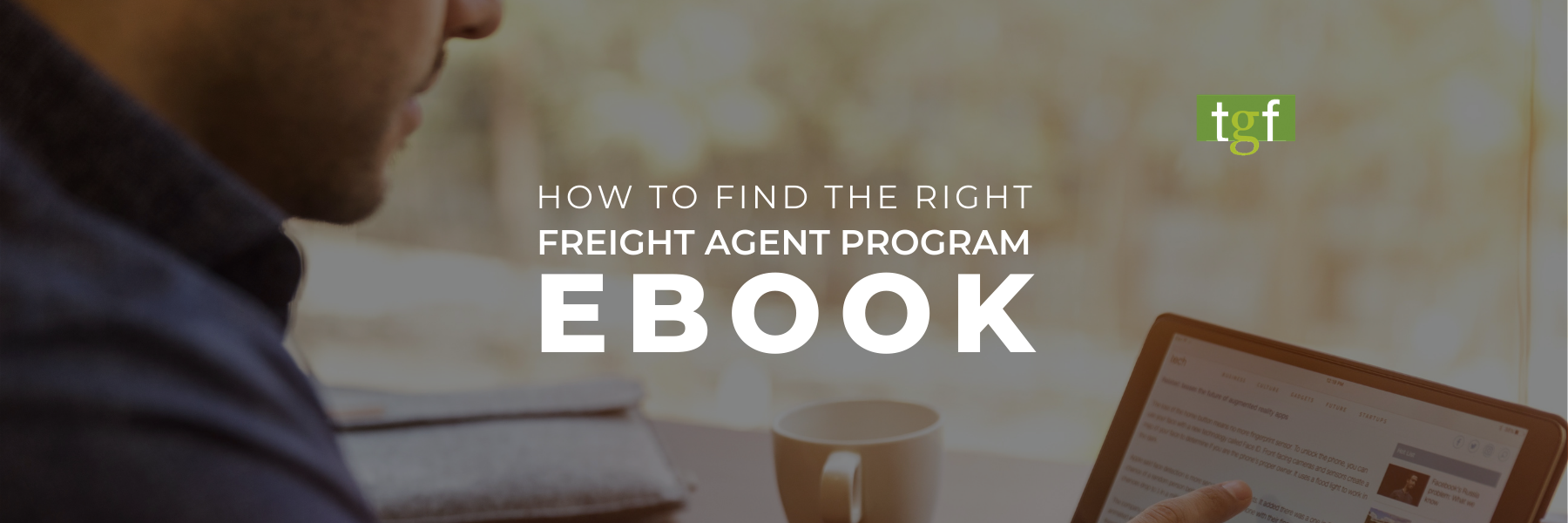 You are currently viewing Explore How to Find the Right Freight Agent Program in Our eBook