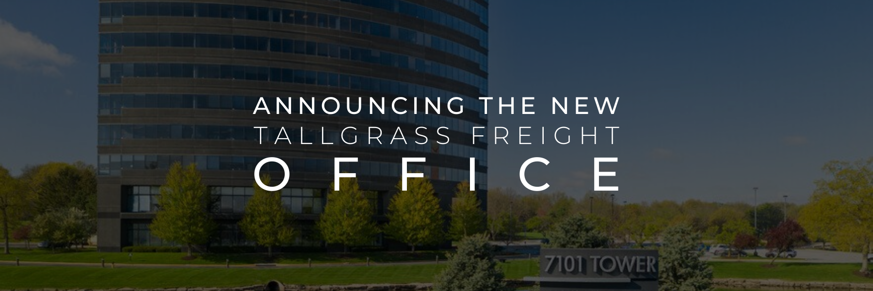 You are currently viewing Announcing the New Tallgrass Freight Office
