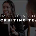 Introducing our Remarkable Recruiting Team