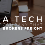 A Technology Company That Brokers Freight