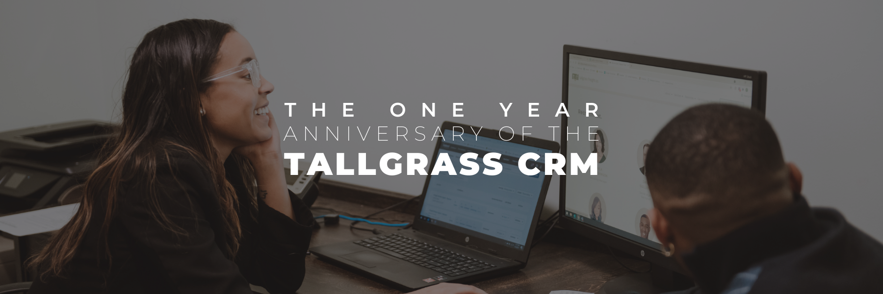 You are currently viewing Celebrating the One Year Anniversary of the Tallgrass CRM