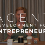 Agent Development for Entrepreneurs