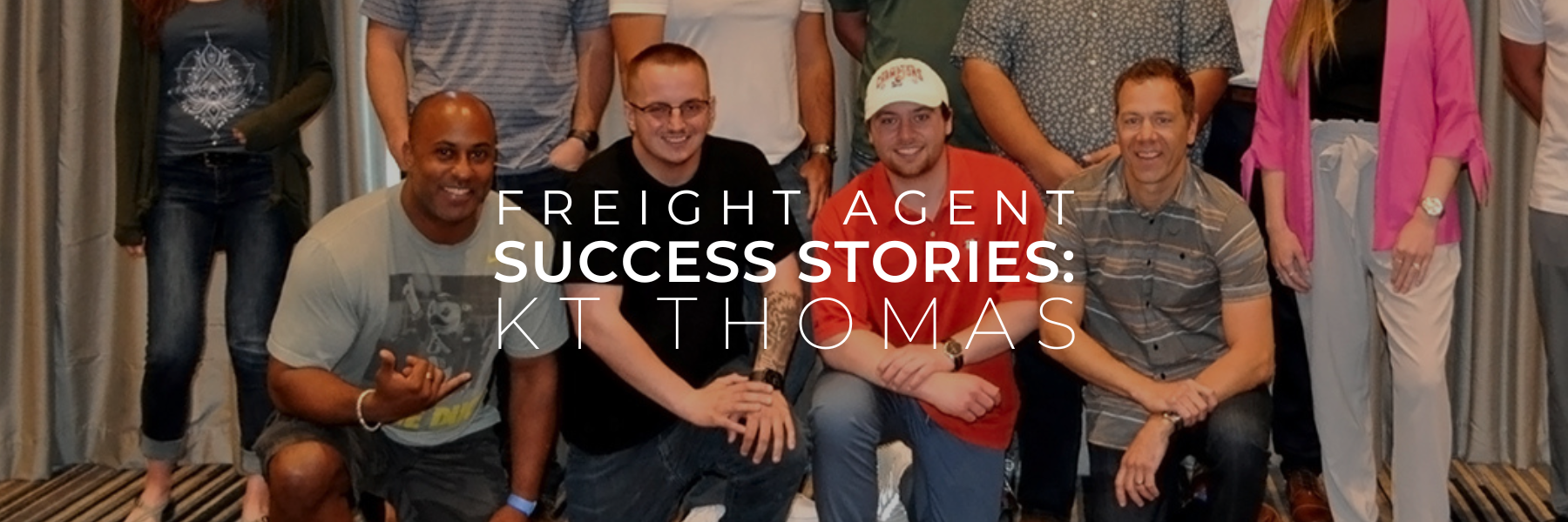 You are currently viewing Freight Agent Success Stories: KT Thomas