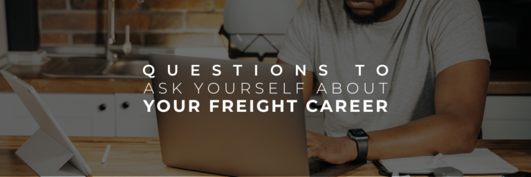 Questions for Your Freight Career