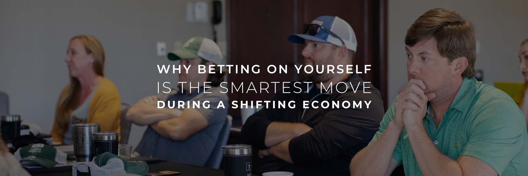 Read more about the article Betting on Yourself is the Smartest Move During a Shifting Economy