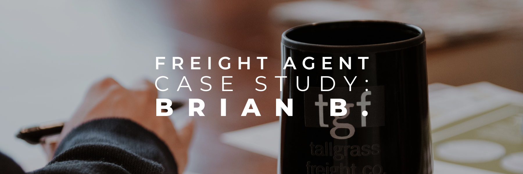 Read more about the article Freight Agent Case Study: Brian B.