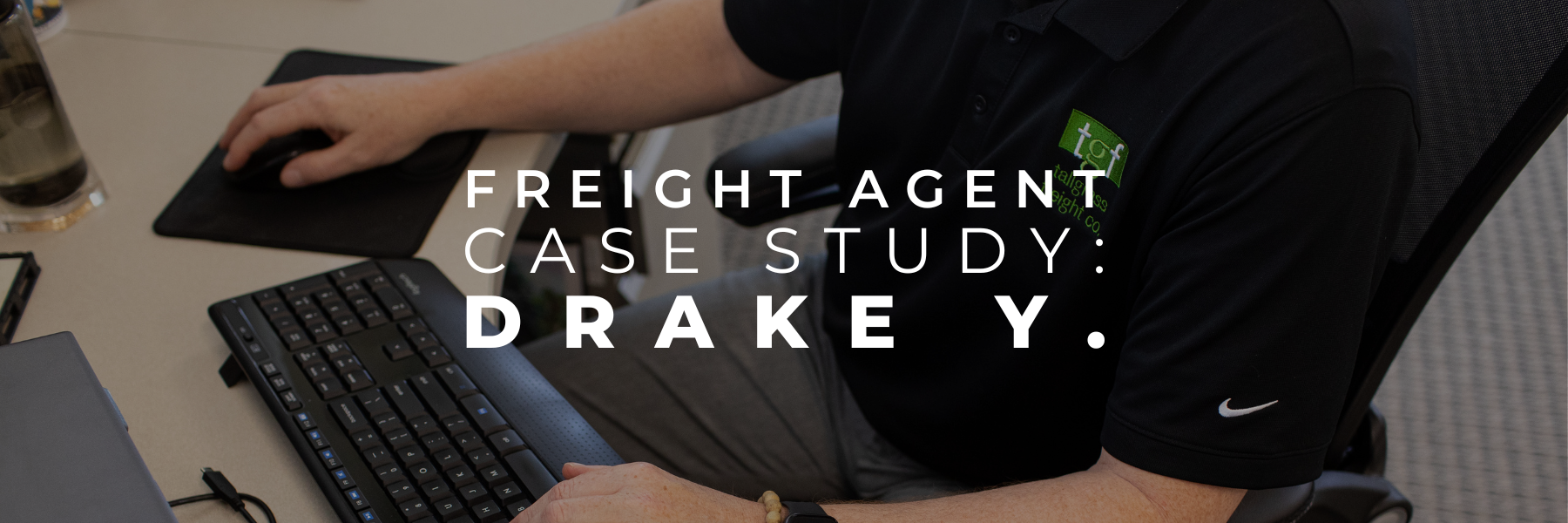 Read more about the article Freight Agent Case Study: Drake Y.