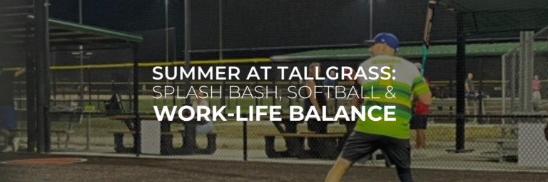 Summer at Tallgrass