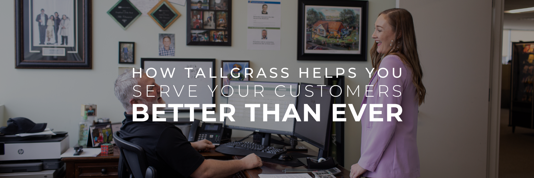 You are currently viewing How Tallgrass Helps You Serve Your Customers Better Than Ever