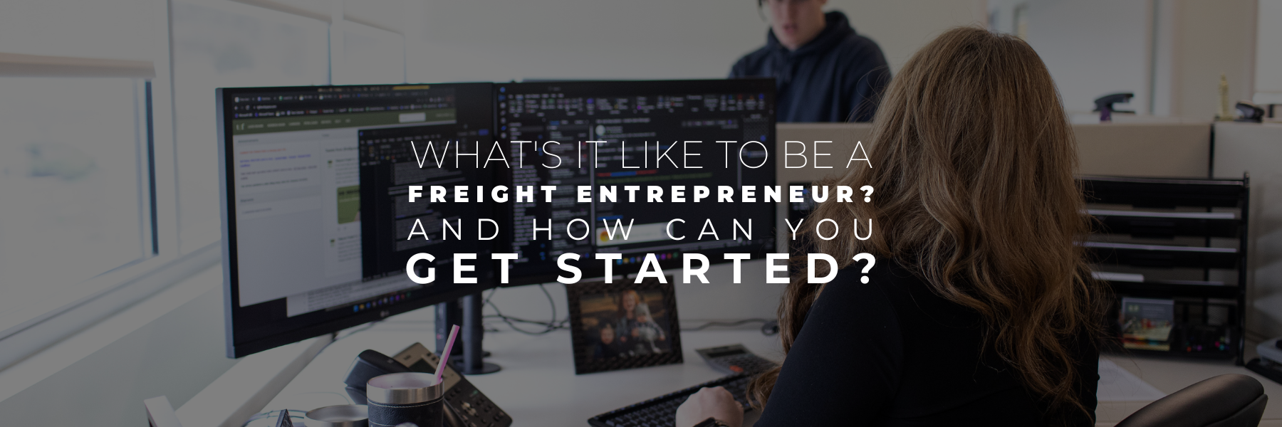 You are currently viewing How to Get Started in Freight