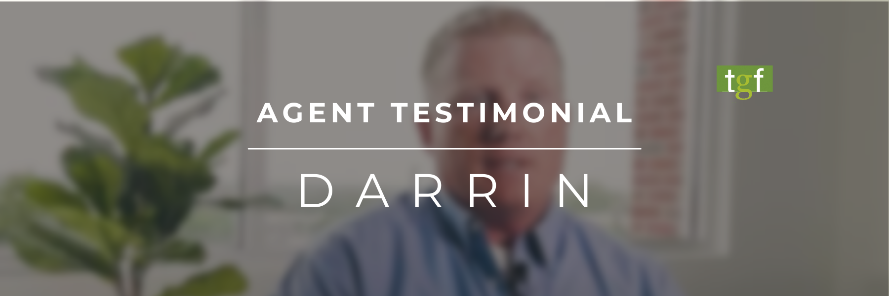 Read more about the article Agent Testimonial: Darrin