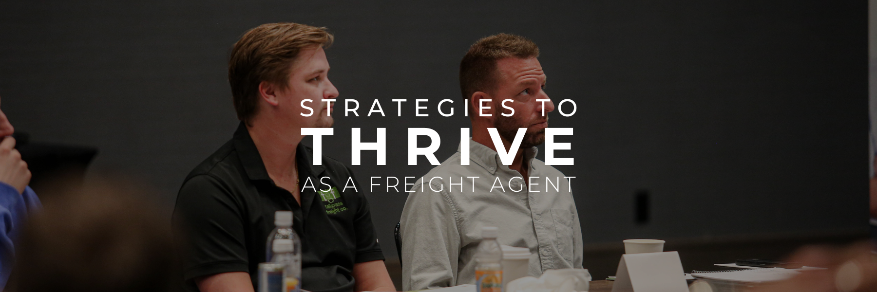 Read more about the article Eight Strategies to Thrive as a Freight Agent