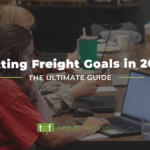 Ultimate Guide to Setting Freight Goals in 2025