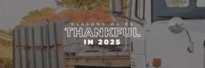 What We're Thankful For in 2025
