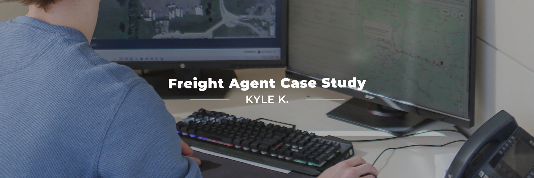 You are currently viewing Freight Agent Case Study: Kyle K.
