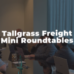 Bringing Tallgrass to Agents, One Mini Roundtable at a Time